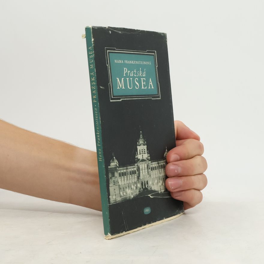 Frankensteinová Hana Pražská musea