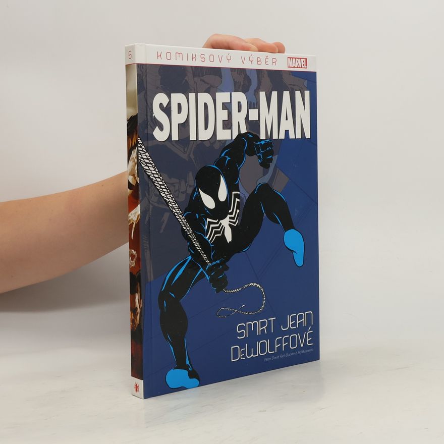 Petr David Spider-Man 6. Smrt Jean DeWolffové
