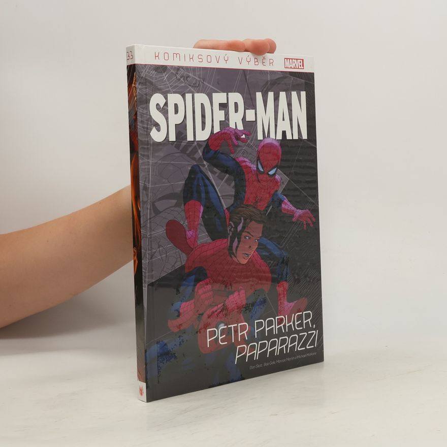 Michael McKone Spider-Man. Petr Parker, paparazzi. Komiksový výběr 33
