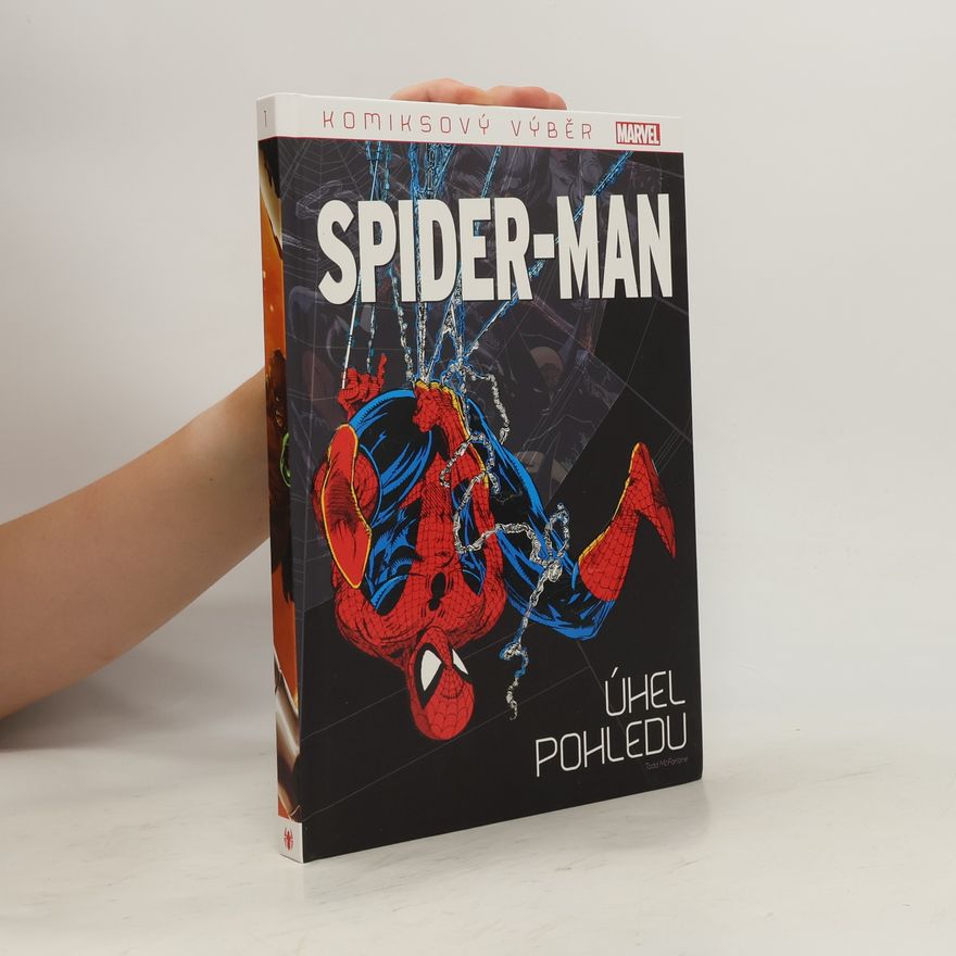 Todd McFarlane Spider-Man 1. Úhel pohledu