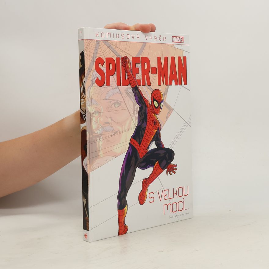 Tony Harris Spider-Man 7. S velkou mocí...