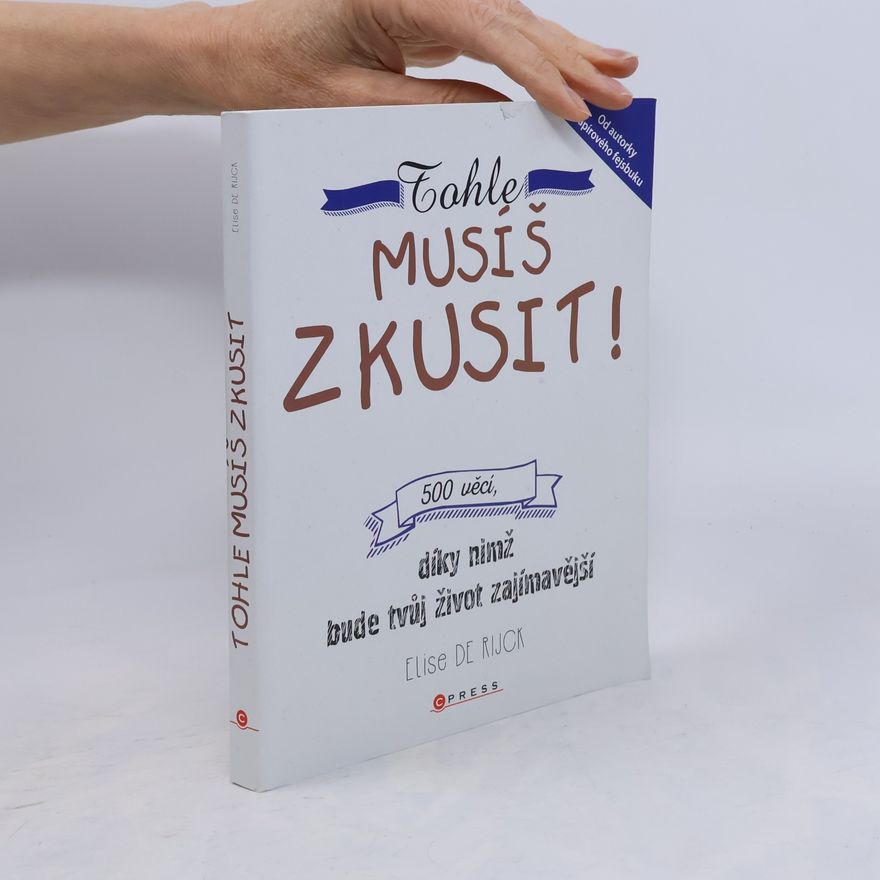 Elise de Rijck Tohle musíš zkusit!