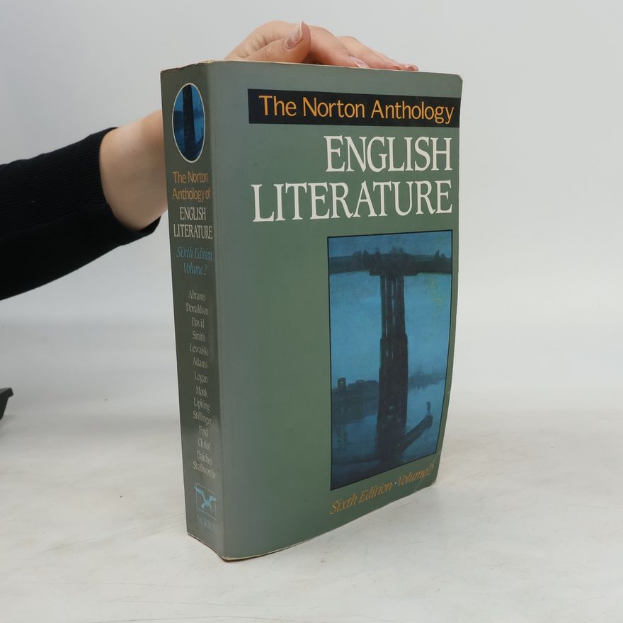 Meyer Howard Abrams The Norton anthology of English literature. Volume 2