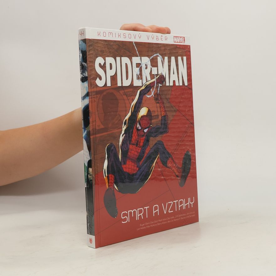 Autorenkollektiv Komiksový výběr 44. Spider-man. Smrt a vztahy