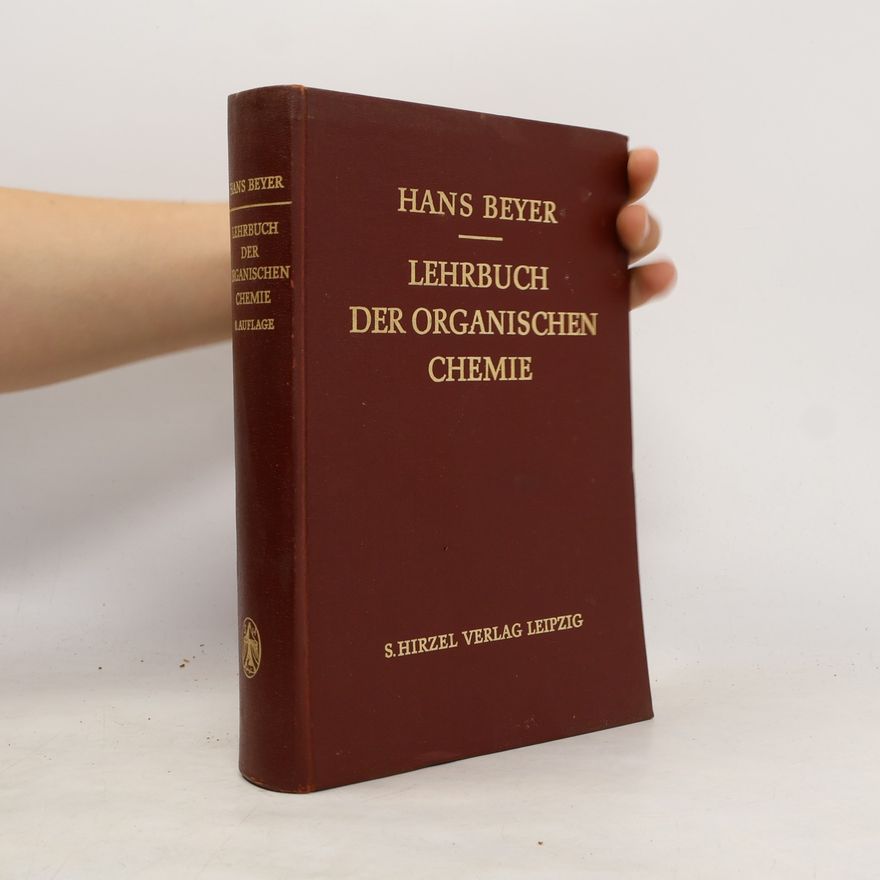 Hans Beyer Lehrbuch der organischen Chemie