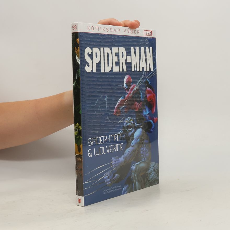 Kolektiv autorů Spider-man. Spider-man a wolverine. Komiksový výběr 58