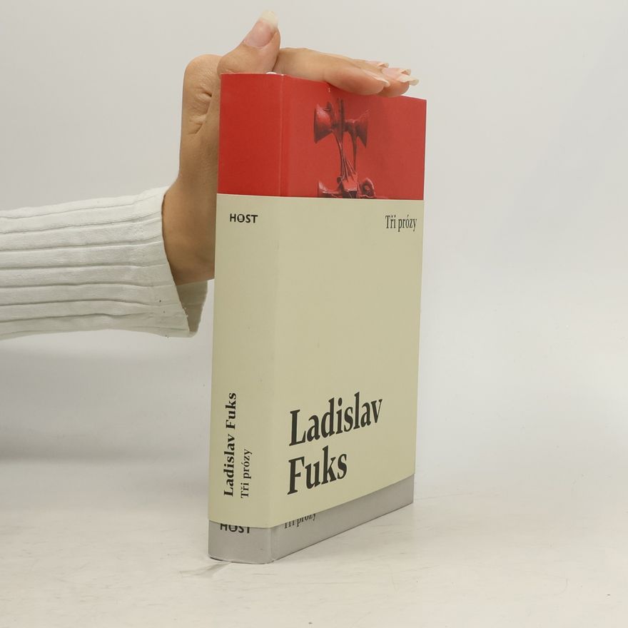 Ladislav Fuks Tři prózy