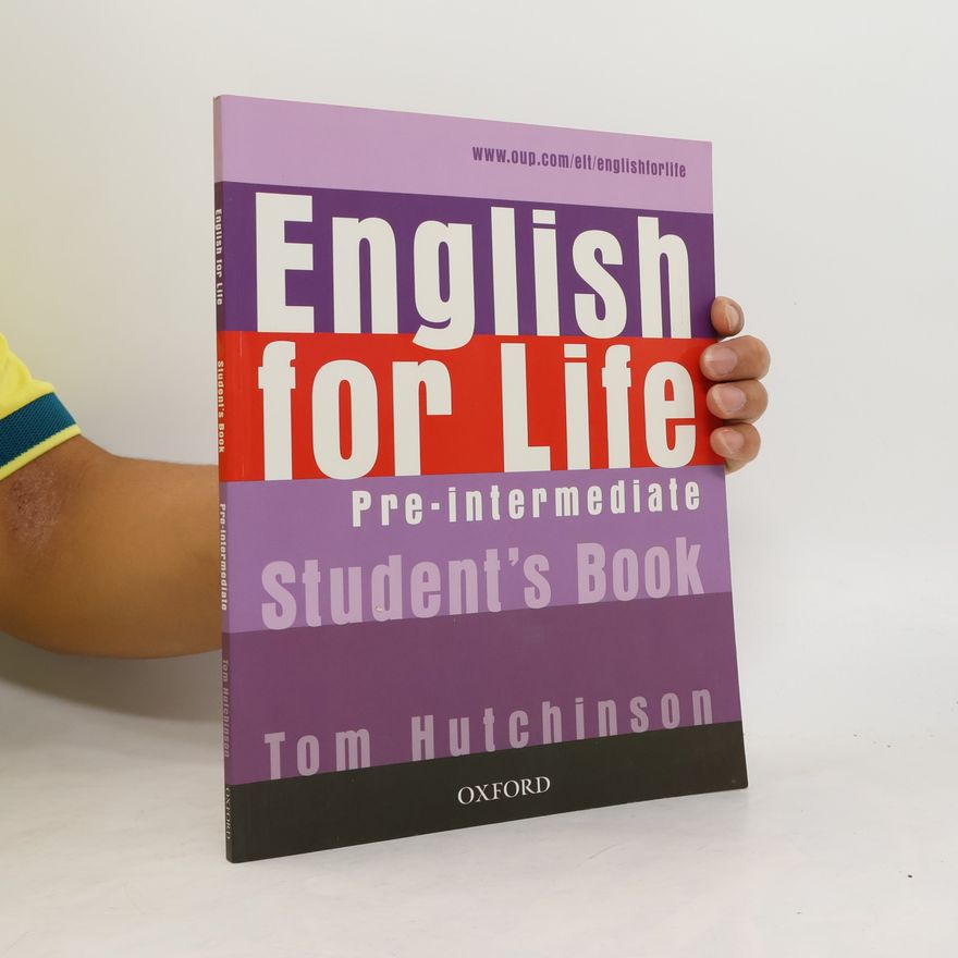 Tom Hutchinson English For Life. Pre-intermediate. Student's Book