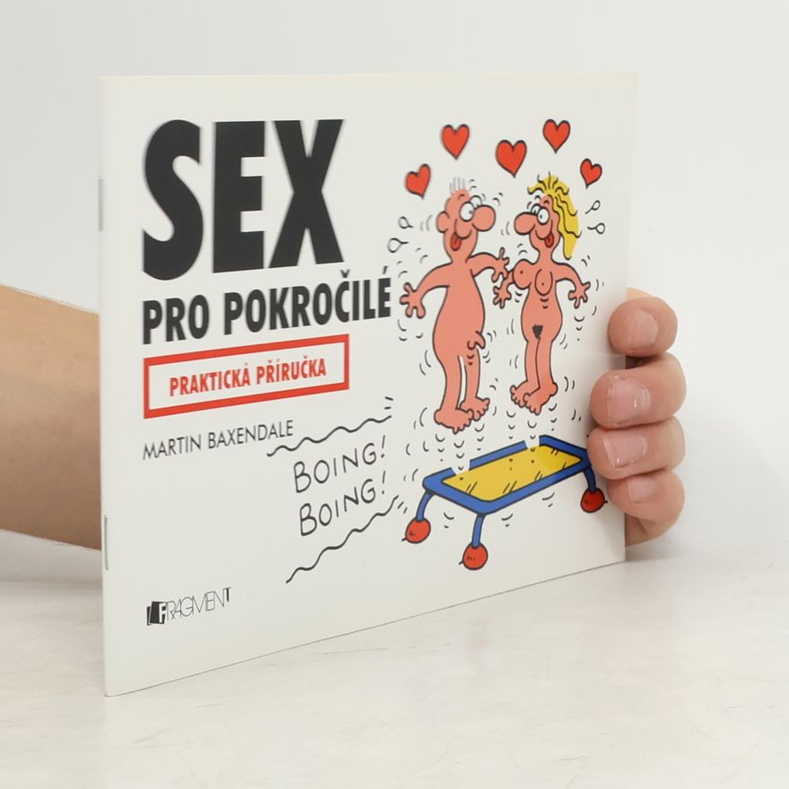 Martin Baxendale Sex pro pokročilé