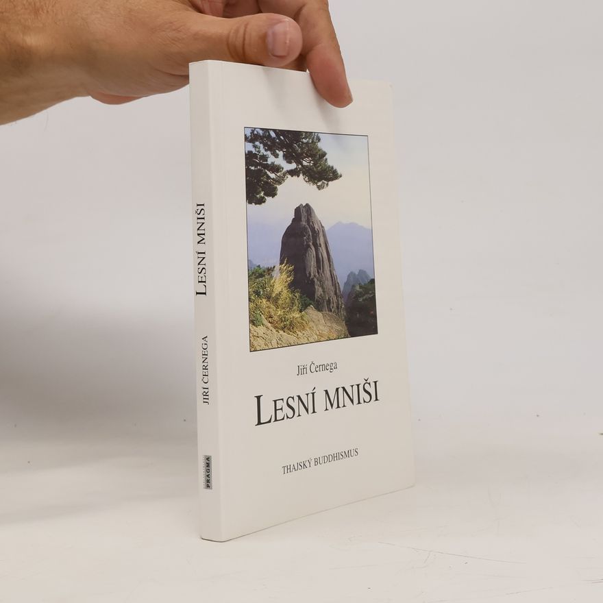 Egon Bondy Lesní mniši: některé aspekty současného thajského buddhismu
