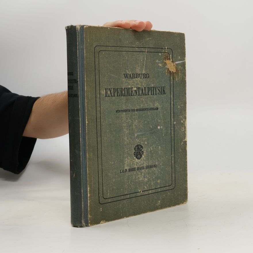Emil Warburg Lehrbuch der Experimentalphysik für Studierende