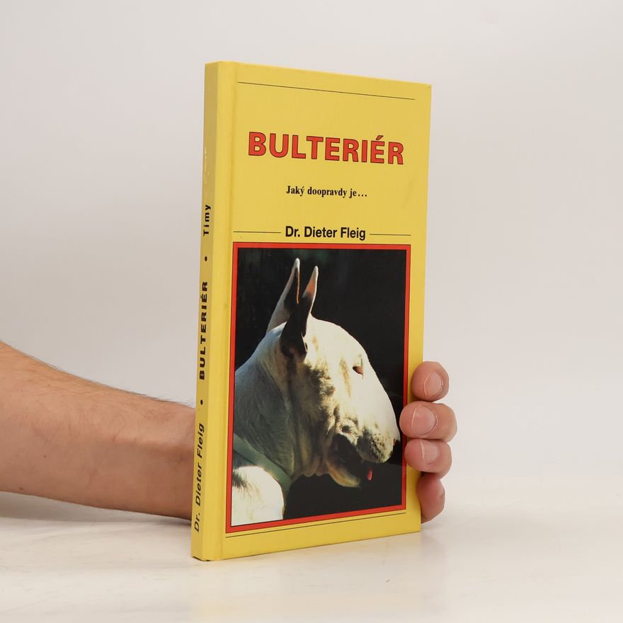 Dieter Fleig Bulteriér : jaký doopravdy je