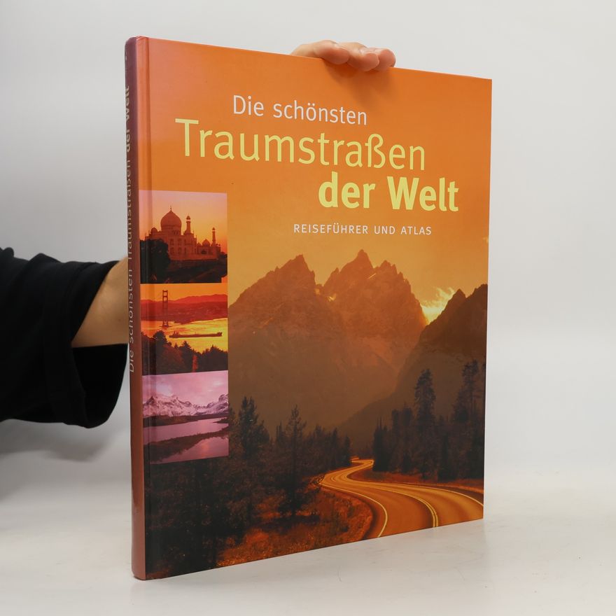 Autorenkollektiv Die schönsten Traumstrassen der Welt