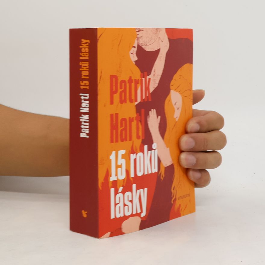Patrik Hartl 15 roků lásky