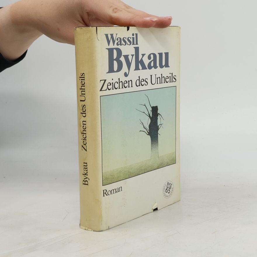 Wassil Bykau Zeichen des Unheils