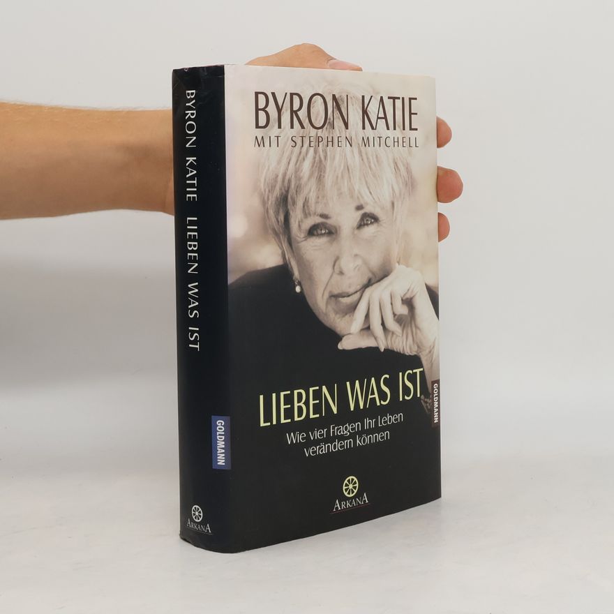 Byron Katie Lieben was ist