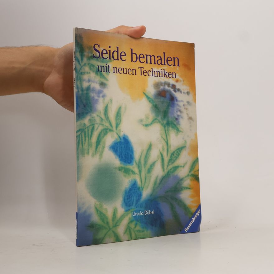 Ursula Dübel Seide bemalen mit neuen Techniken