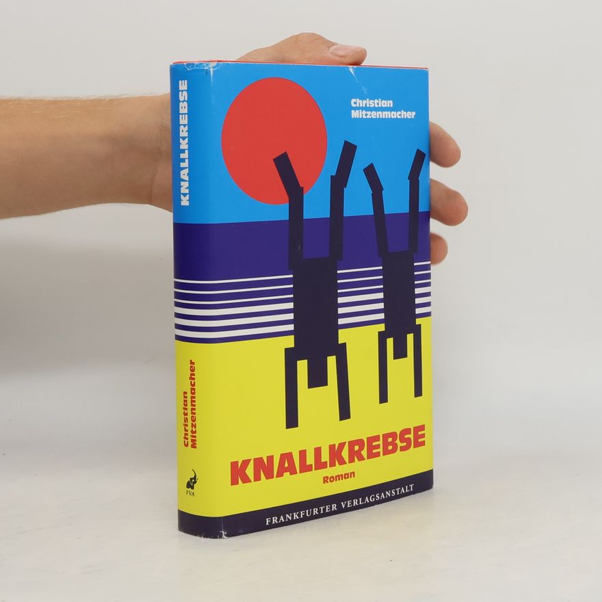Christian Mitzenmacher Knallkrebse