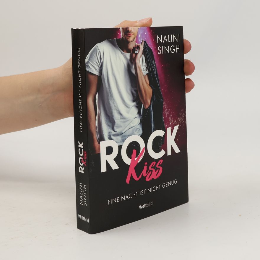 Nalini Singh Rock Kiss. Eine Nacht ist nich genug