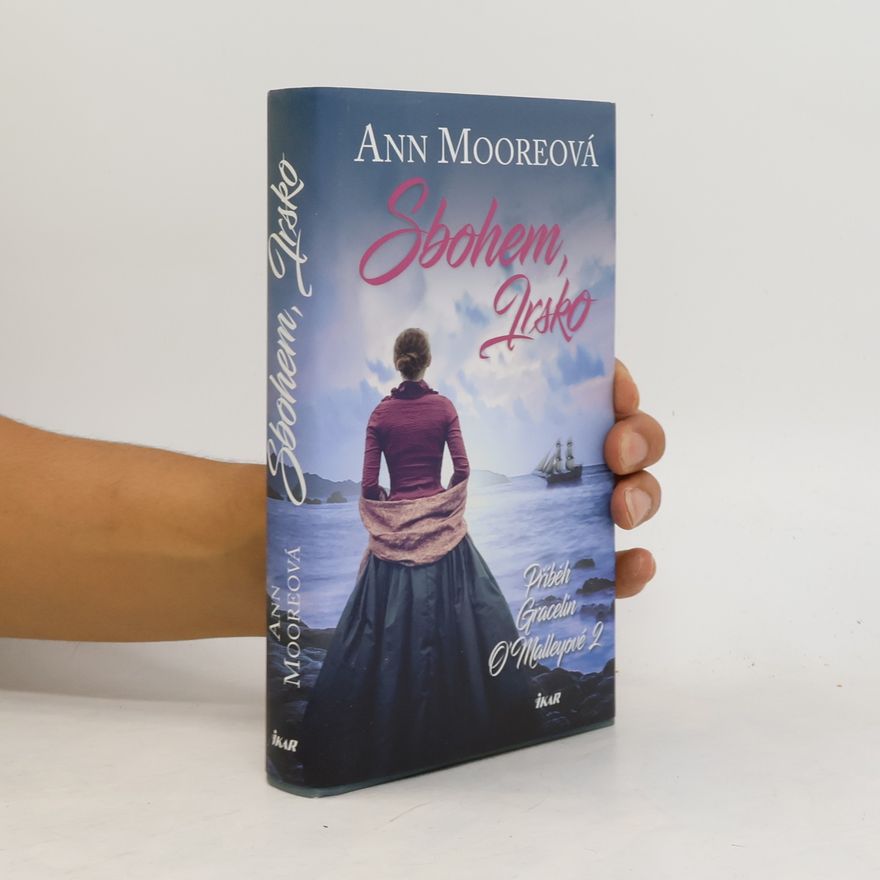 Ann Moore Sbohem, Irsko. Příběh Gracelin O'Malleyové 2