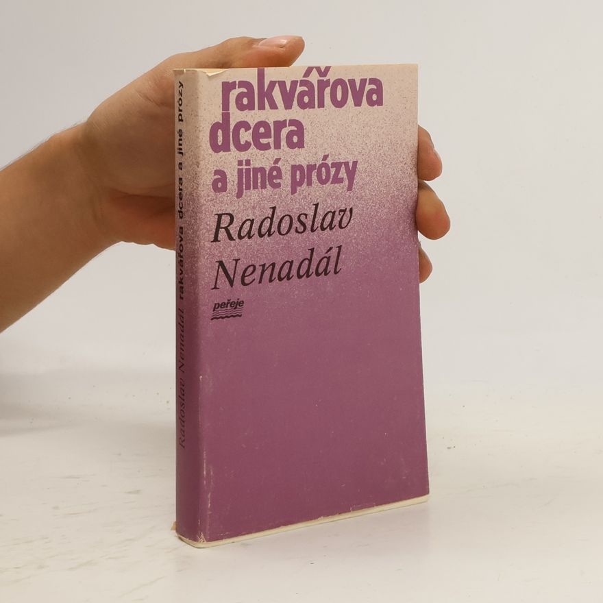 Radoslav Nenadál Rakvářova dcera a jiné prózy
