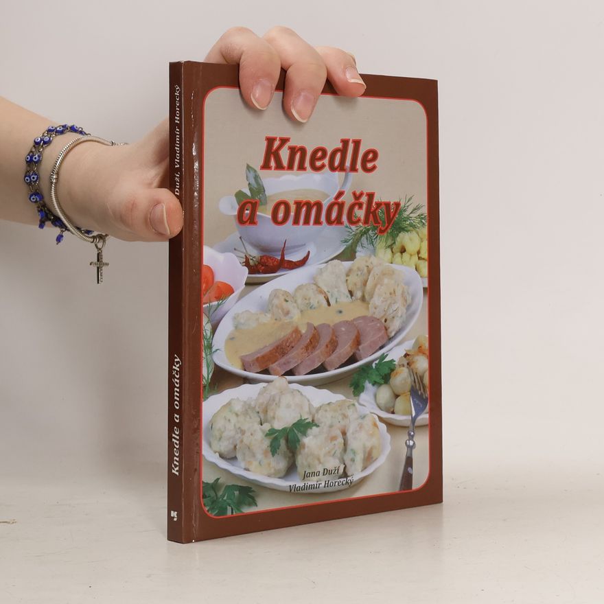 Jana Duží Knedle a omáčky