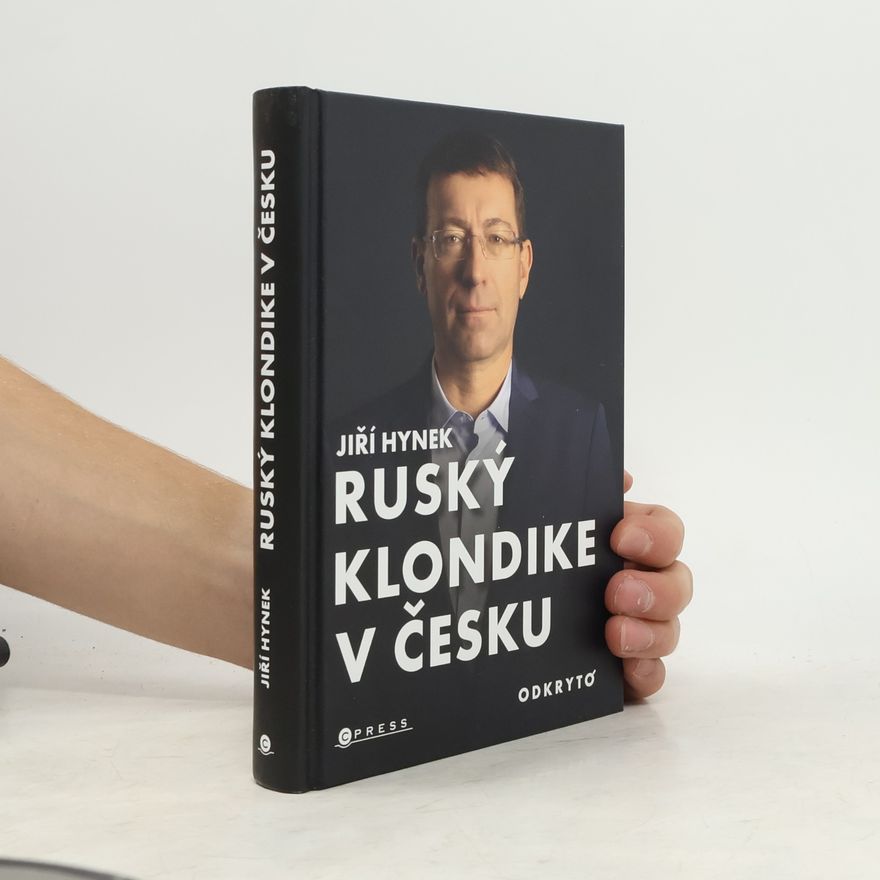 Jiří Hynek Ruský Klondike v Česku