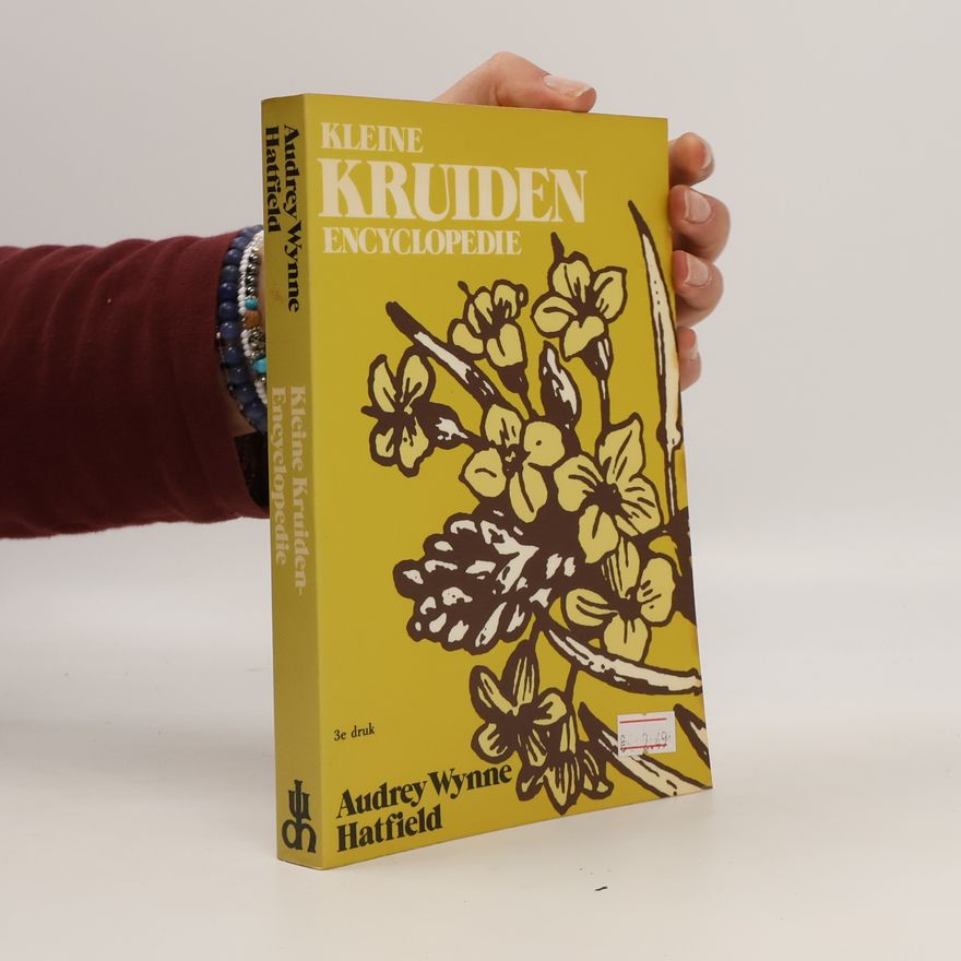 Audrey Wynne Hatfield Kleine kruidenencyclopedie