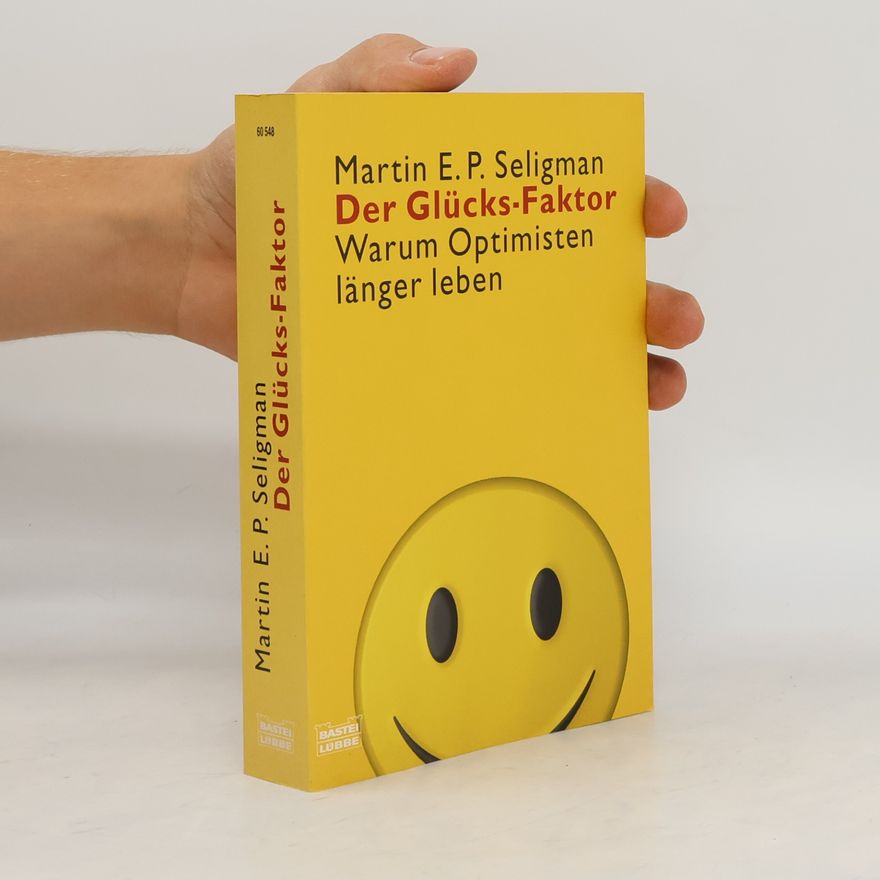 Martin Seligman Der Glücks-Faktor