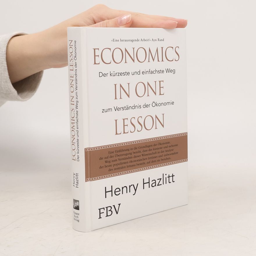 Henry Hazlitt Economics in one Lesson