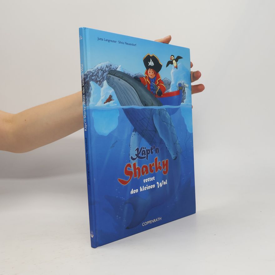 Silvio Neuendorf Käpt'n Sharky rettet den kleinen Wal
