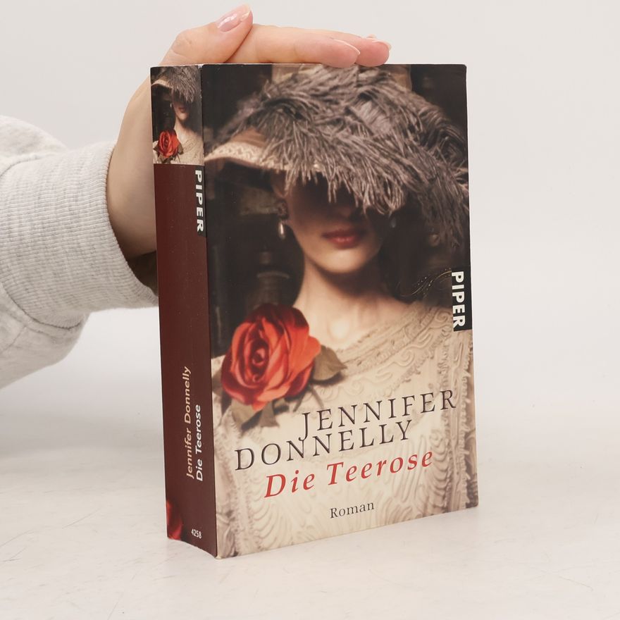 Jennifer Donnelly Die Teerose