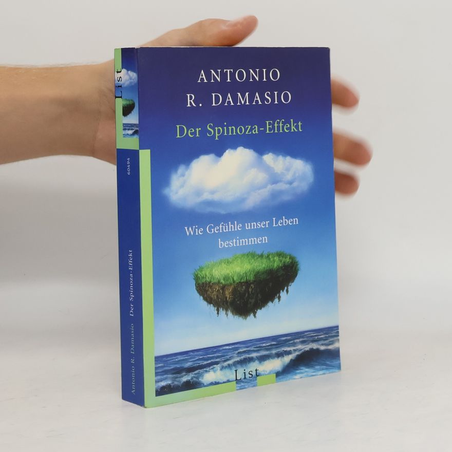 António Damásio Der Spinoza-Effekt