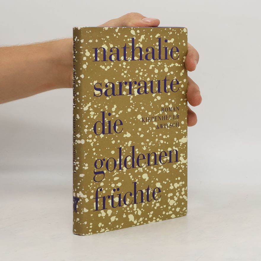 Nathalie Sarraute Die goldenen Früchte