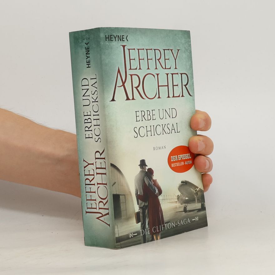 Jeffrey Archer Erbe und Schicksal