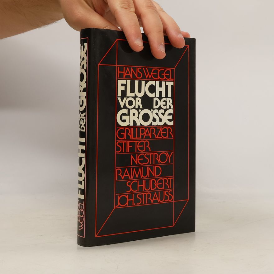 Hans Weigel Flucht vor der Grösse