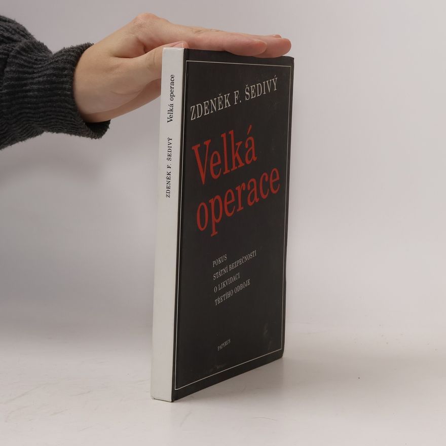 Zdeněk F. Šedivý Velká operace