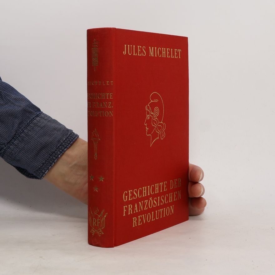 Jules Michelet Geschichte der Französischen Revolution 5