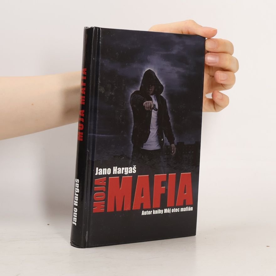 Jano Hargaš Moja mafia