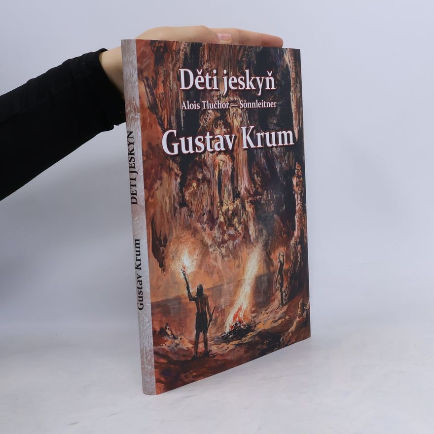 Gustav Krum Děti jeskyň