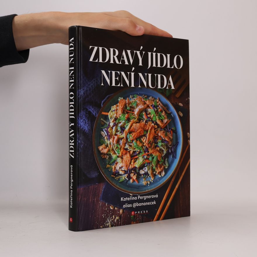 Kateřina Pergnerová Zdravý jídlo není nuda