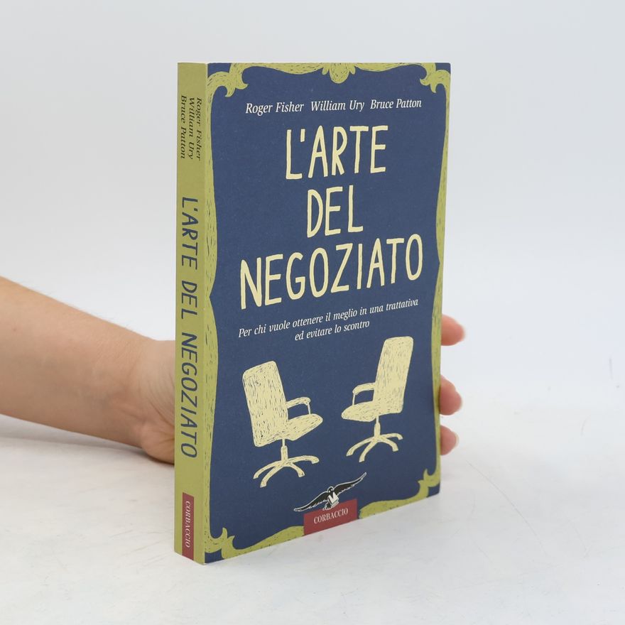 Roger Fisher L'arte del negoziato