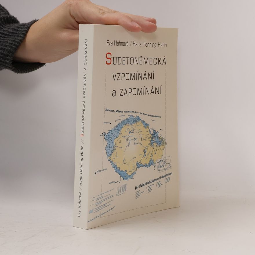 Eva Hahn Sudetoněmecká vzpomínání a zapomínání