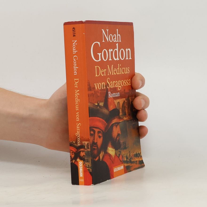 Noah Gordon Der Medicus von Saragossa