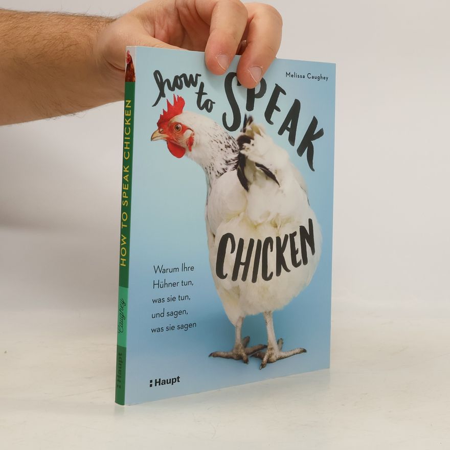 Melissa Caughey How to speak chicken