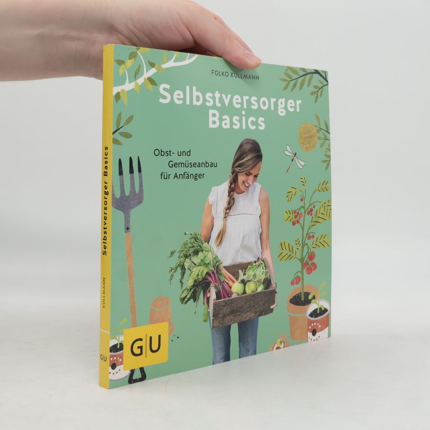 Folko Kullmann Selbstversorger Basics