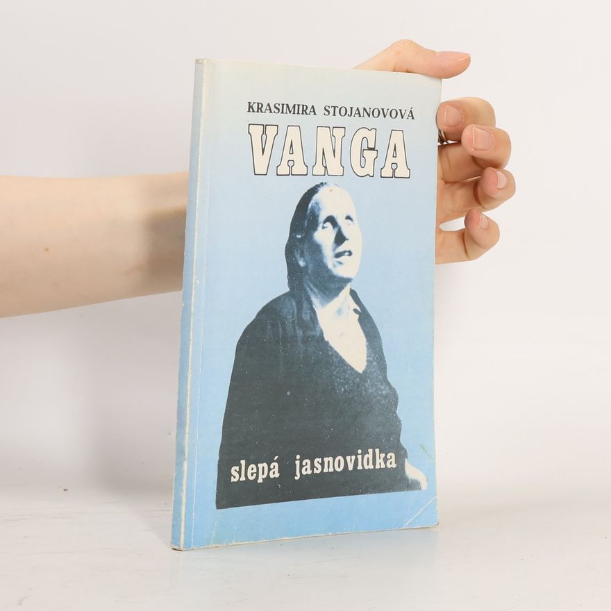 Krasimira Stojanovova Vanga slepá jasnovidka