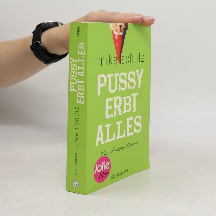Mike Schulz Pussy erbt alles
