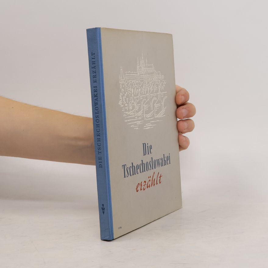 Kolektiv autorů Die Tschechoslowakei erzählt