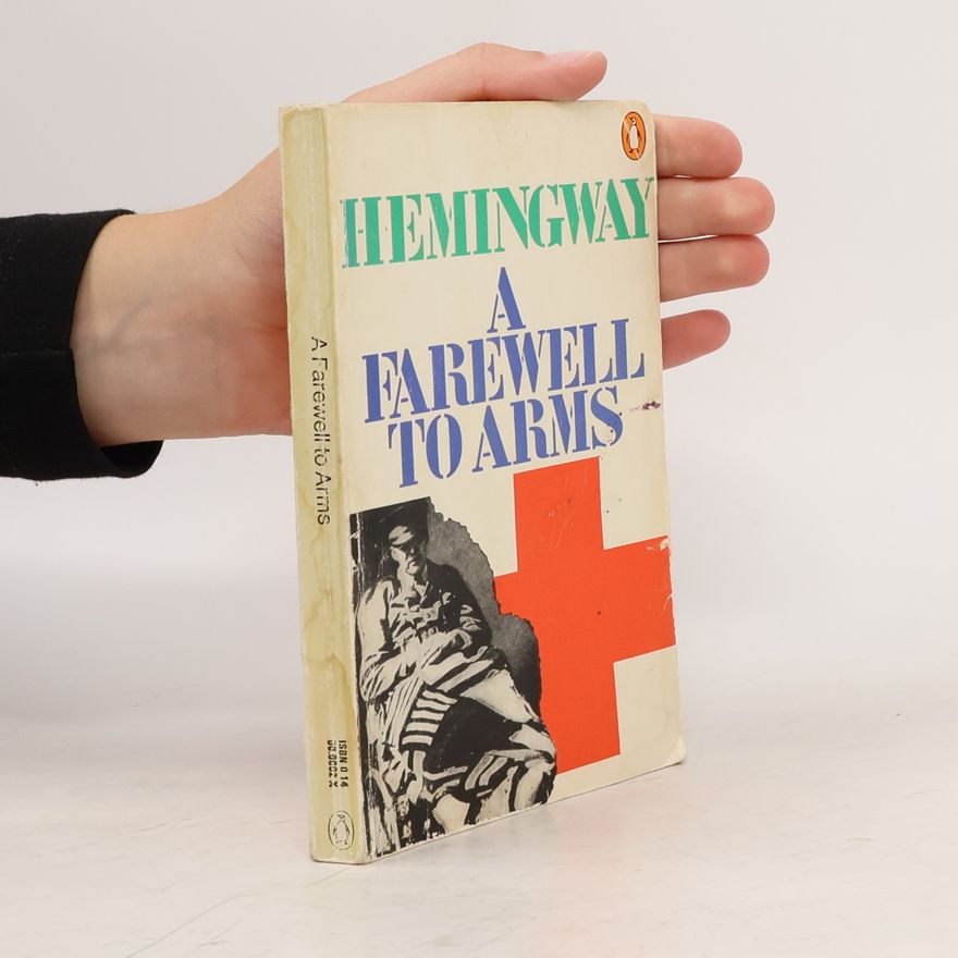 Ernest Hemingway A Farewell to Arms